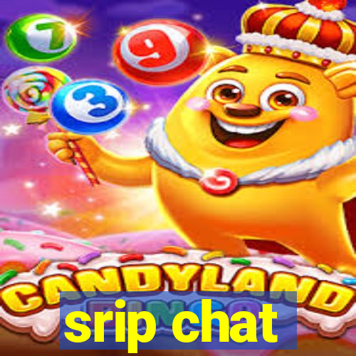 srip chat